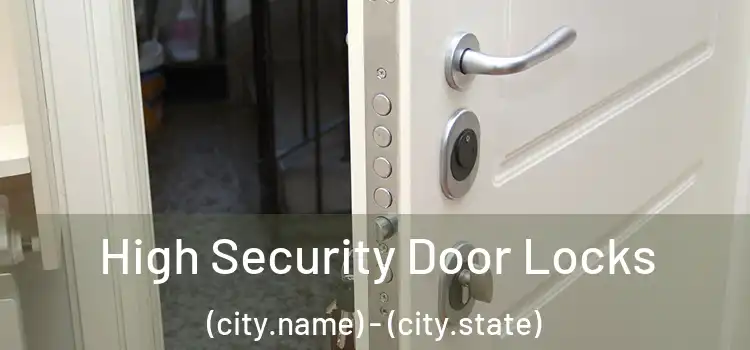  High Security Door Locks (city.name) - (city.state)